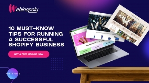 10 Crucial Tips for Running a Successful Shopify Business